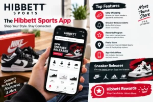 Hibbett Sports App: Features, Sneaker Releases & Rewards