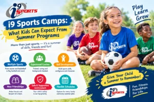 i9 Sports Camps: What Kids Can Expect From Summer Programs