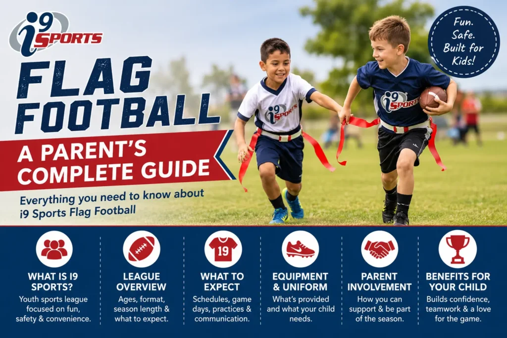 i9 Sports Flag Football: A Parent’s Complete Guide i9 Sports Flag Football: A Parent's Complete Guide
